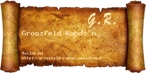 Groszfeld Rabán névjegykártya